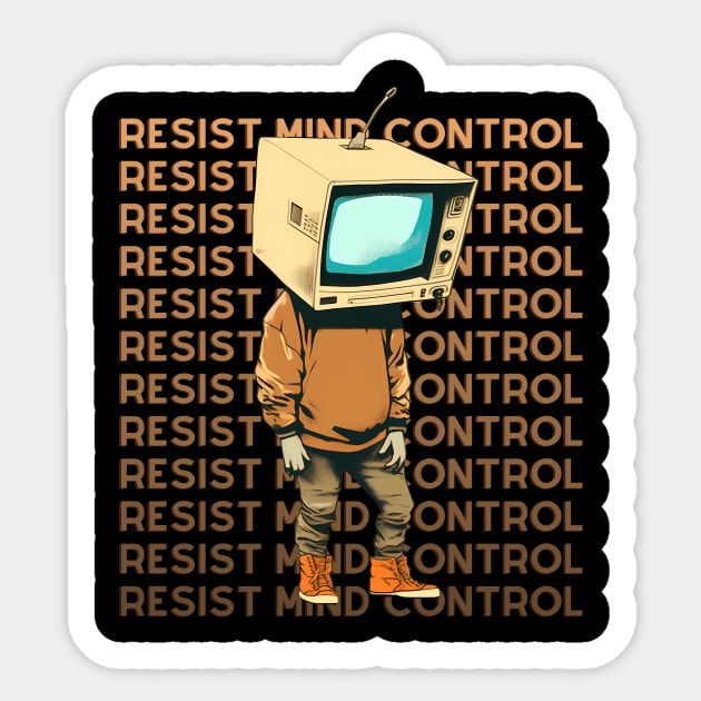 Resist Mind Control - Medial Control Sticker by TeeTopiaNovelty